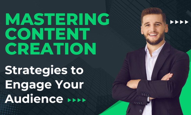 Mastering Content Creation