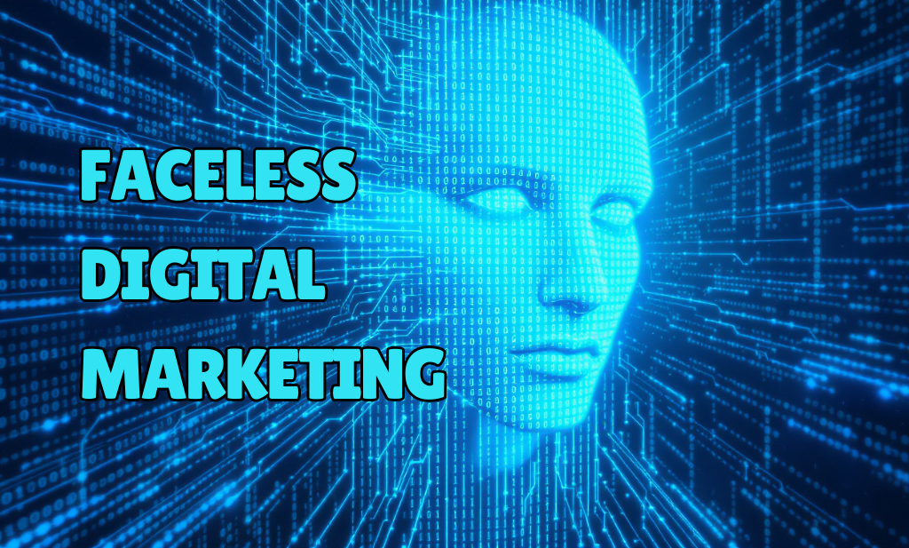 Faceless Digital Marketing